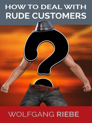 cover image of How to deal with rude customers